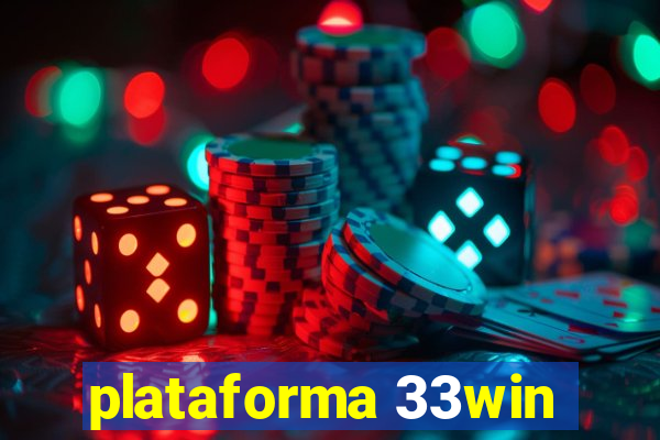 plataforma 33win